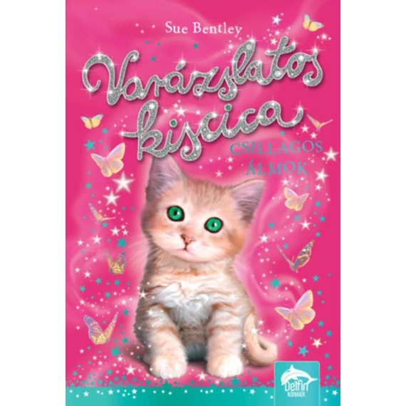 Varázslatos kiscica - Csillagos álmok - Sue Bentley