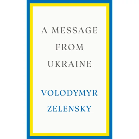 A Message from Ukraine - Volodymyr Zelensky