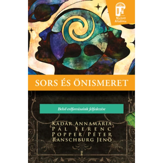 Sors és önismeret - Belső erőforrásaink felfedezése - Kádár Annamária