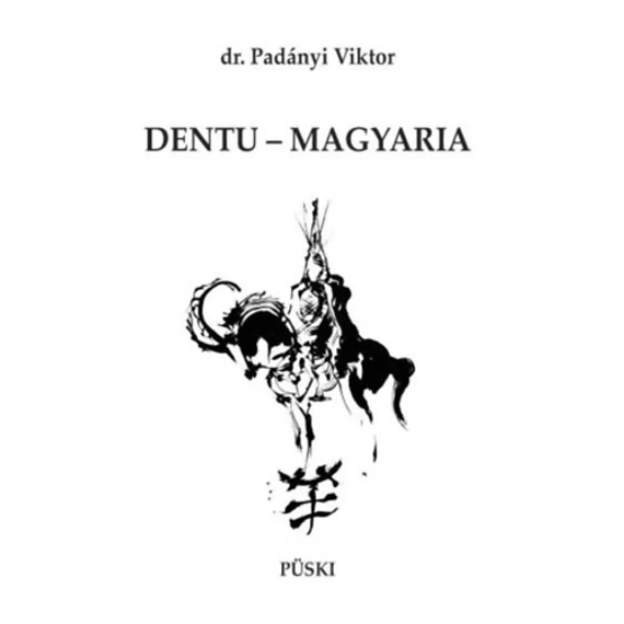 Dentu - Magyaria - Padányi Viktor