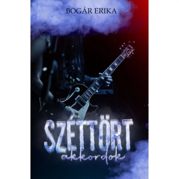 Széttört akkordok - Bogár Erika