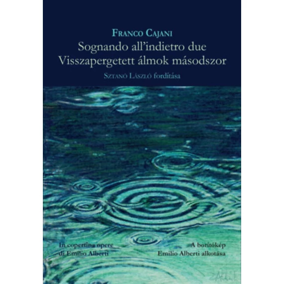 Sognando all'indietro due - Visszapergetett álmok másodszor - Franco Cajani