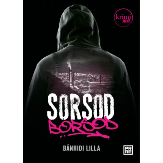 Sorsod Borsod - Bánhidi Lilla