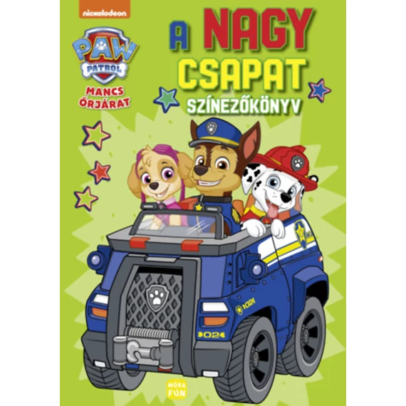 Mancs Őrjárat - A nagy csapat - Színezőkönyv