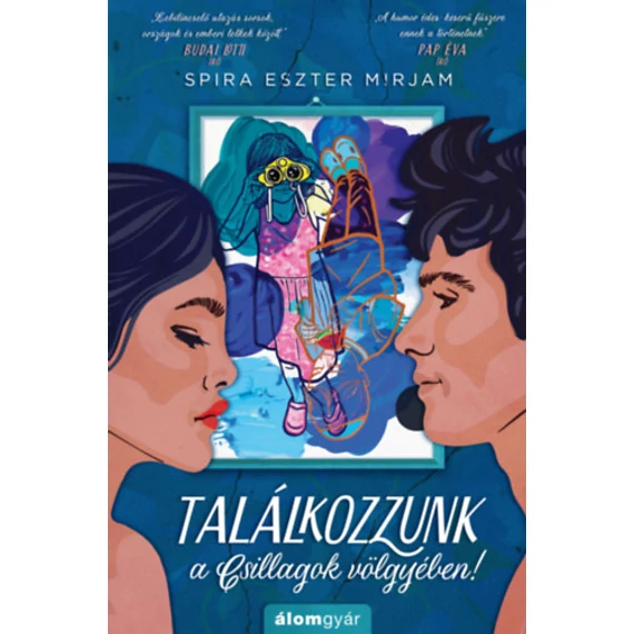 Találkozzunk a Csillagok völgyében! - Spira Eszter Mirjam