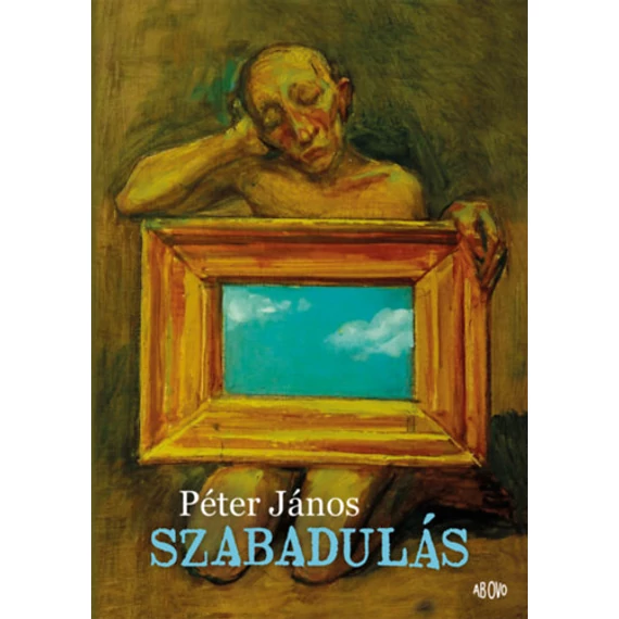 Szabadulás - Péter János