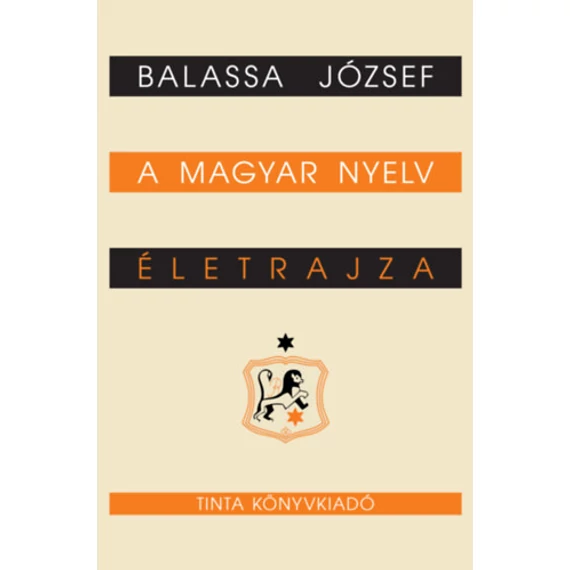 A magyar nyelv életrajza - Balassa József