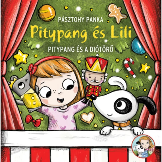 Pitypang és a Diótörő - Pitypang és Lili - Pásztohy Panka