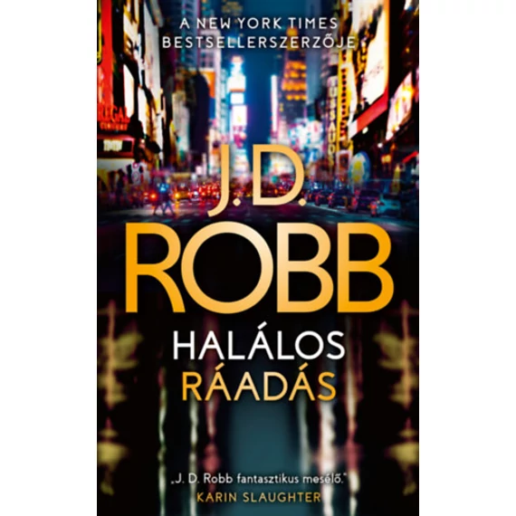 Halálos ráadás - J. D. Robb