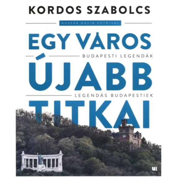 Egy város újabb titkai - Kordos Szabolcs