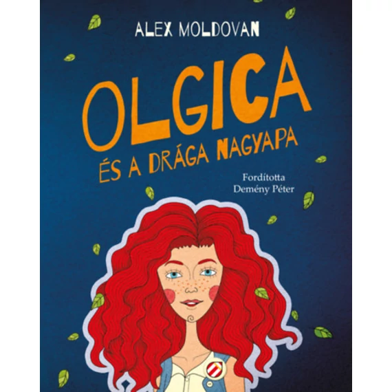 Olgica és a drága nagyapa - Alex Moldovan