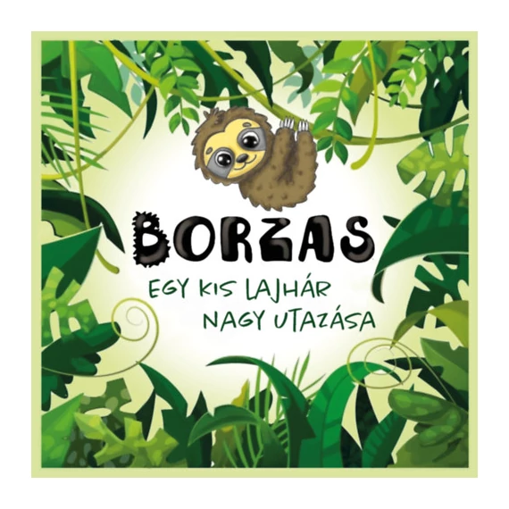 Borzas - Egy kis lajhár nagy utazása - Nagy Viki