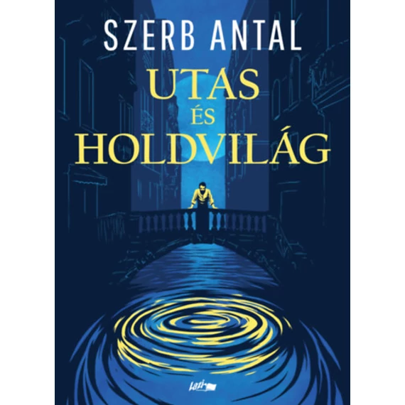 Utas és holdvilág - Szerb Antal