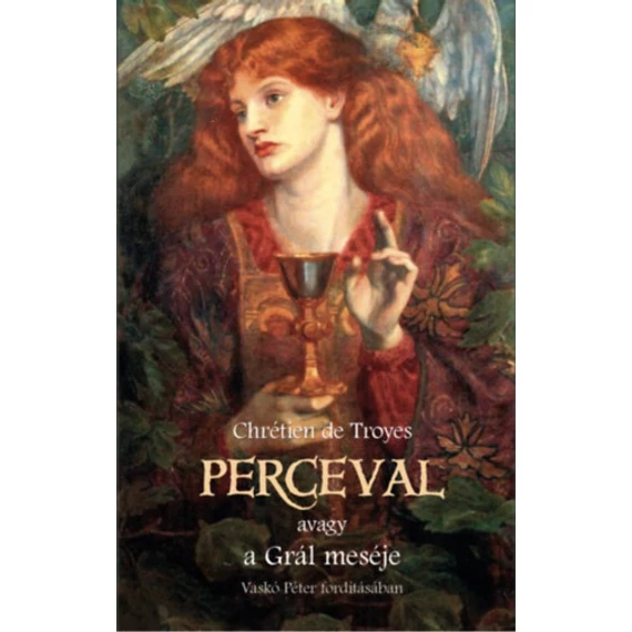 Perceval, avagy a Grál meséje - Chrétien De Troyes