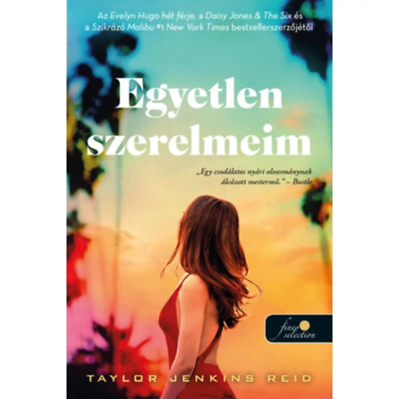 Egyetlen szerelmeim - Taylor Jenkins Reid