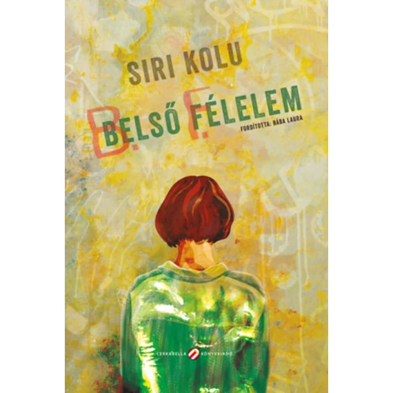Belső félelem - Siri Kolu