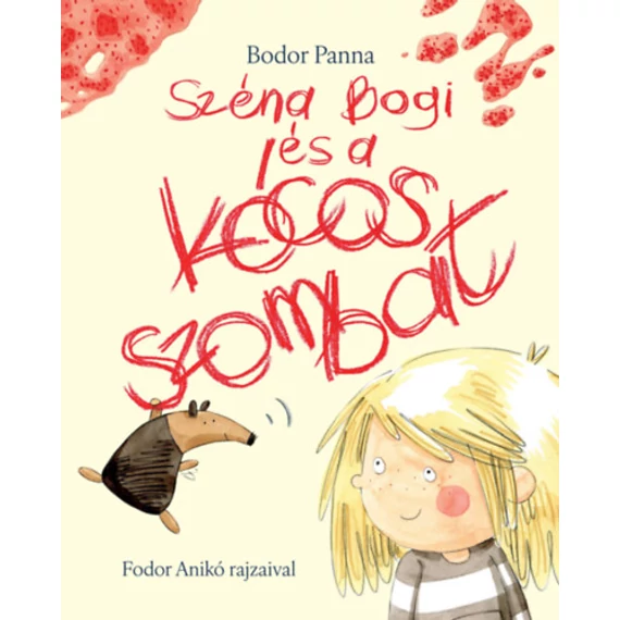 Széna Bogi és a kócos szombat - Bodor Panna