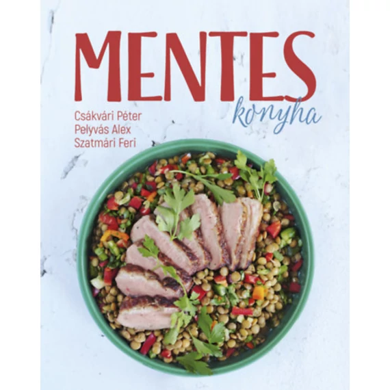 Mentes konyha - Csákvári Péter