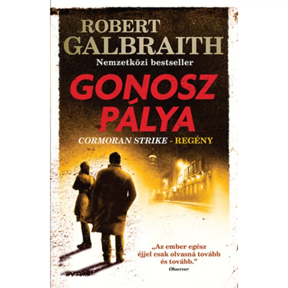 Gonosz pálya - Robert Galbraith (J. K. Rowling)