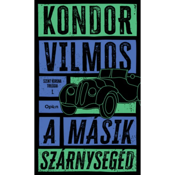 A másik szárnysegéd - Kondor Vilmos