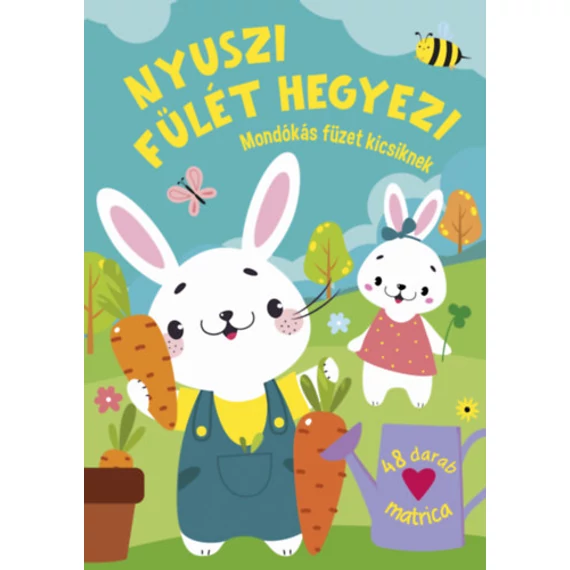 Nyuszi fülét hegyezi - Mondókás füzet kicsiknek