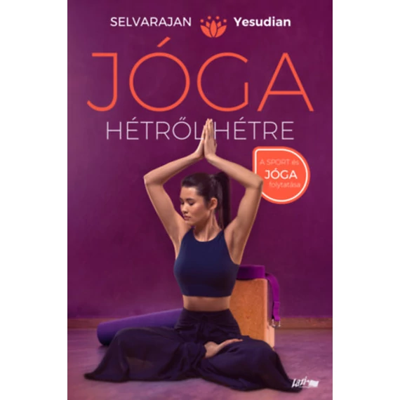 Jóga hétről hétre - Selvarajan Yesudian