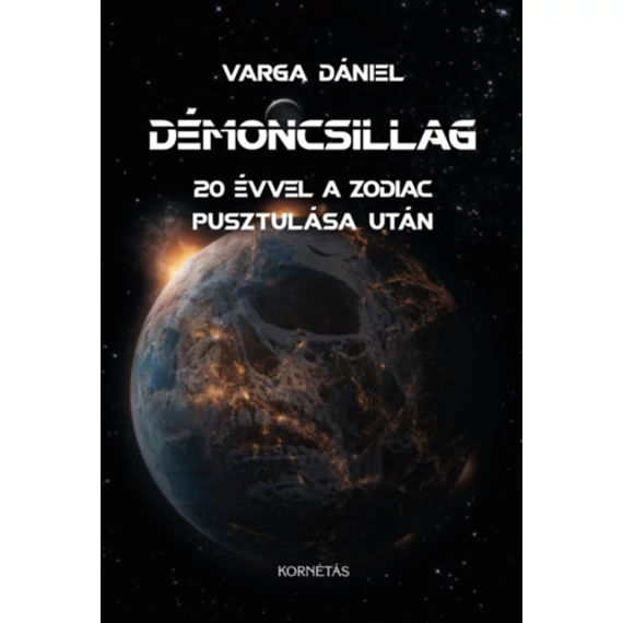 Démoncsillag - 20 évvel a Zodiac pusztulás után - Varga Dániel