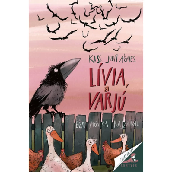 Lívia, a varjú - Kiss Judit Ágnes