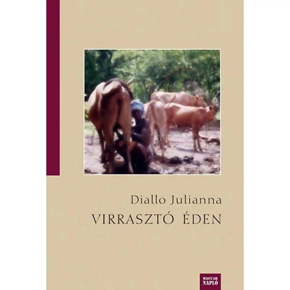 Virrasztó éden - Diallo Julianna