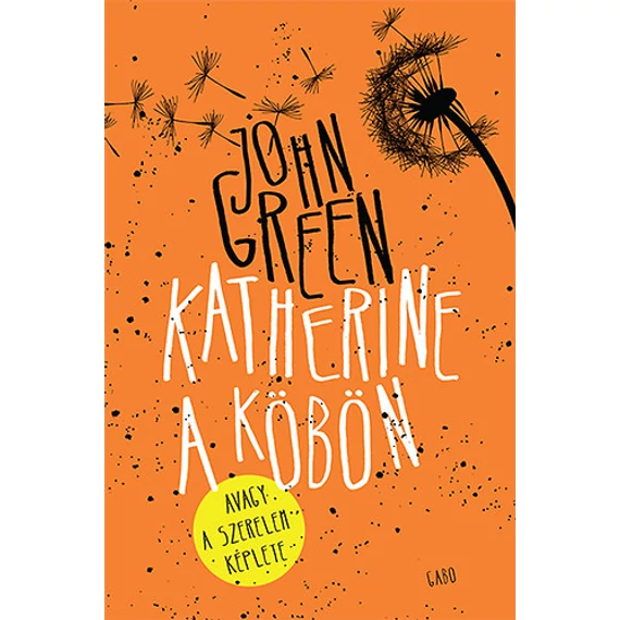 Katherine a köbön - John Green