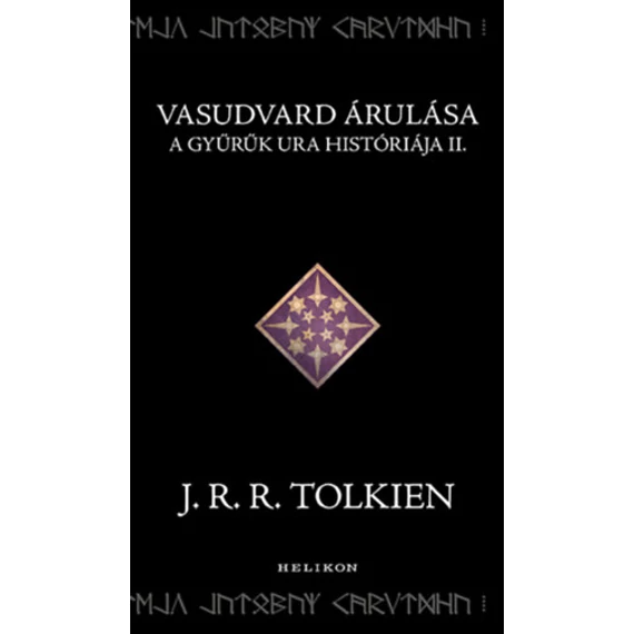 Vasudvard árulása - A Gyűrűk Ura históriája II. - J. R. R. Tolkien