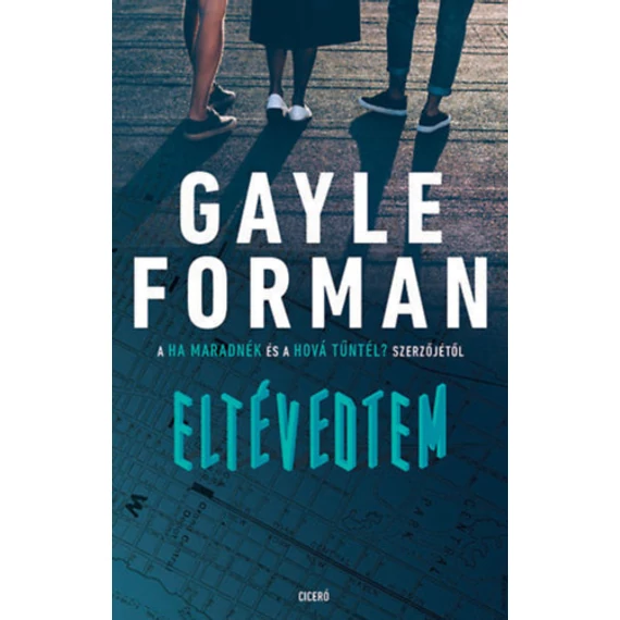 Eltévedtem - Gayle Forman