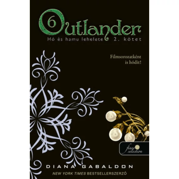 Outlander 6/2. - Hó és hamu lehelete - puha kötés - Diana Gabaldon