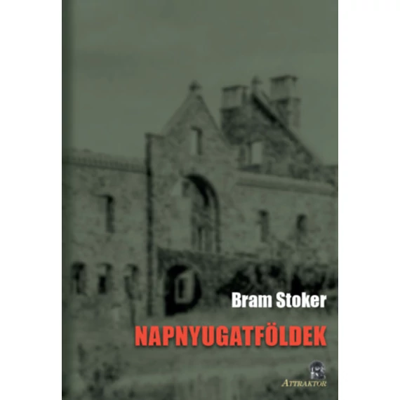 Napnyugatföldek - Bram Stoker
