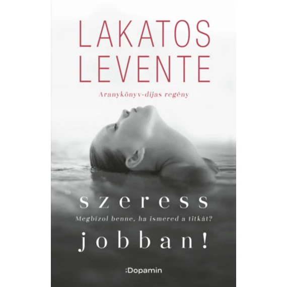 Szeress jobban! - Lakatos Levente