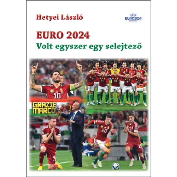 Euro 2024 - Volt egyszer egy selejtező - Hetyei László