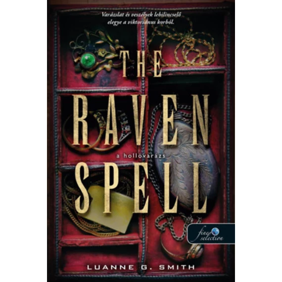 The Raven Spell - A hollóvarázs - Bűbájármány 1. - Luanne G. Smith