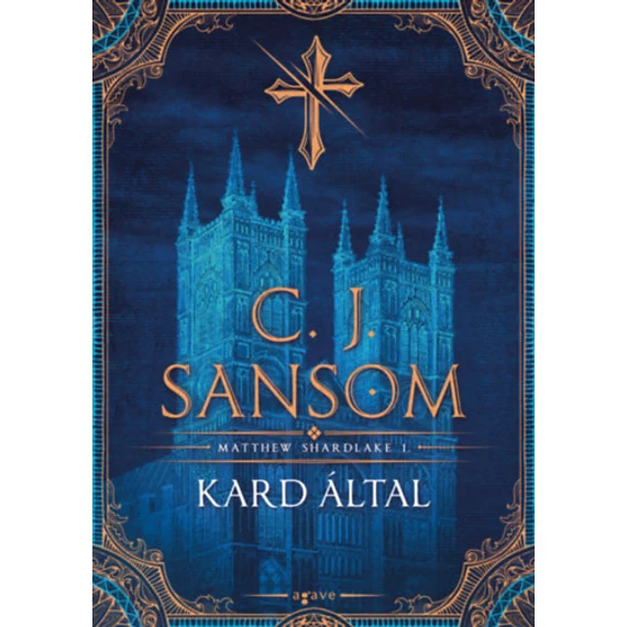 Kard által - C. J. Sansom