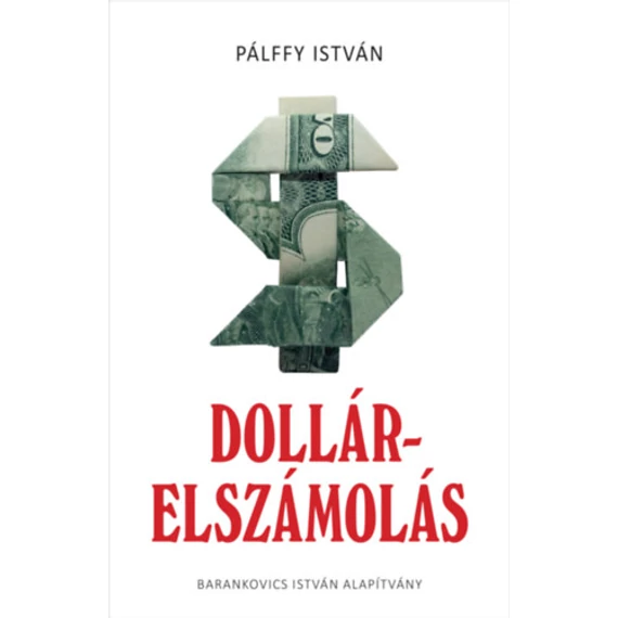 Dollárelszámolás - Pálffy István