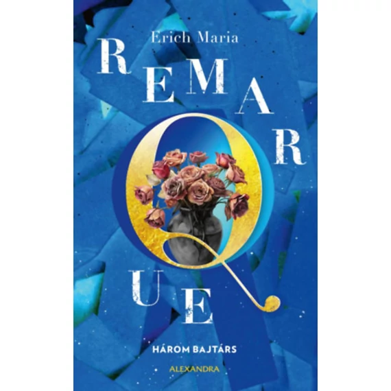 Három bajtárs - Erich Maria Remarque