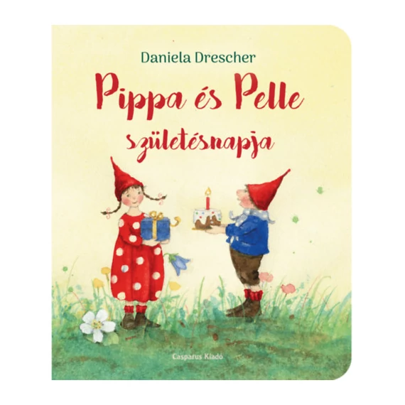 Pippa és Pelle születésnapja - Daniela Drescher