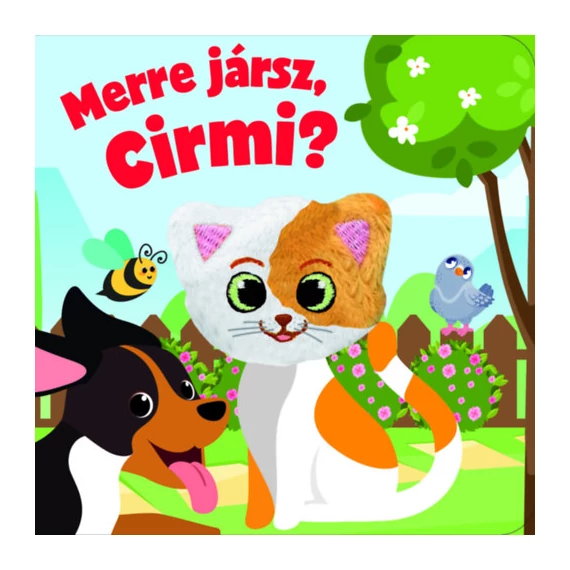 Merre jársz, Cirmi?