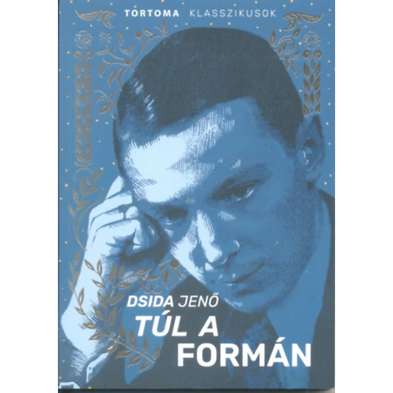 Túl a formán - Dsida Jenő