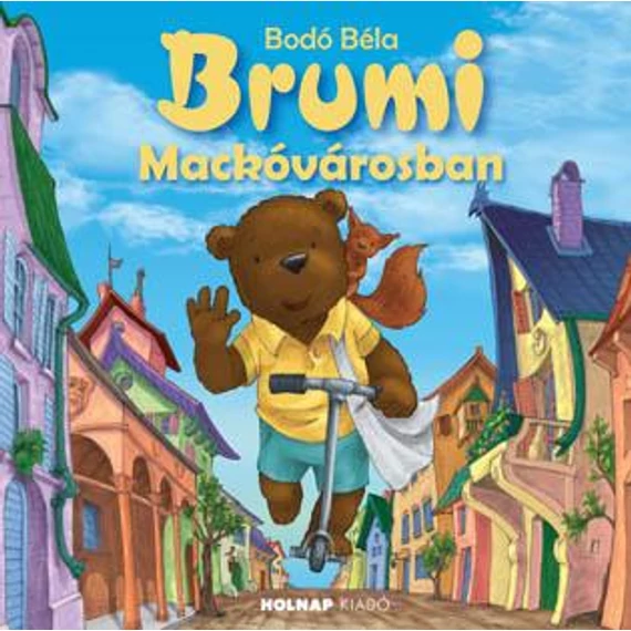 Brumi Mackóvárosban - Bodó Béla