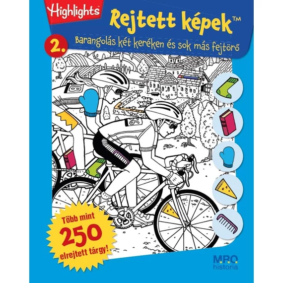 REJTETT KÉPEK 2. BARANGOLÁS KÉT KERÉKEN ÉS SOK MÁS FEJTÖRŐ - Kovács Mónika