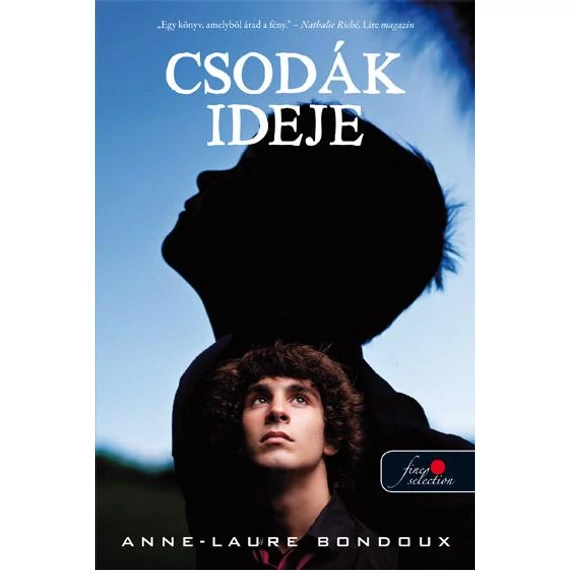 Csodák ideje - Anne-Laure Bondoux