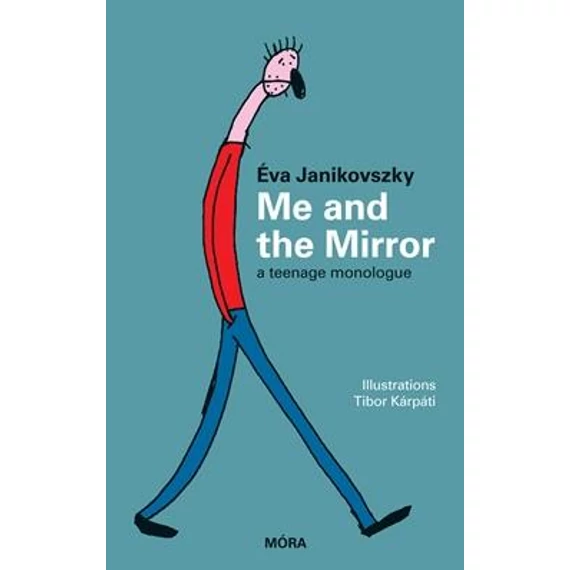 Me and the Mirror - A teenage monologue - Janikovszky Éva
