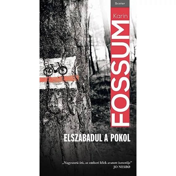Elszabadul a pokol - Karin Fossum