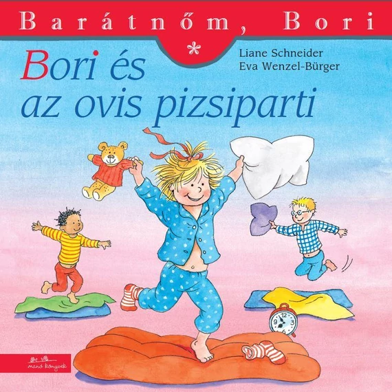 Bori és az ovis pizsiparti - Barátnőm, Bori 37. - Liane Schneider