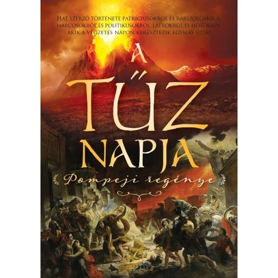 A tűz napja - Pompeji regénye - Ben Kane
